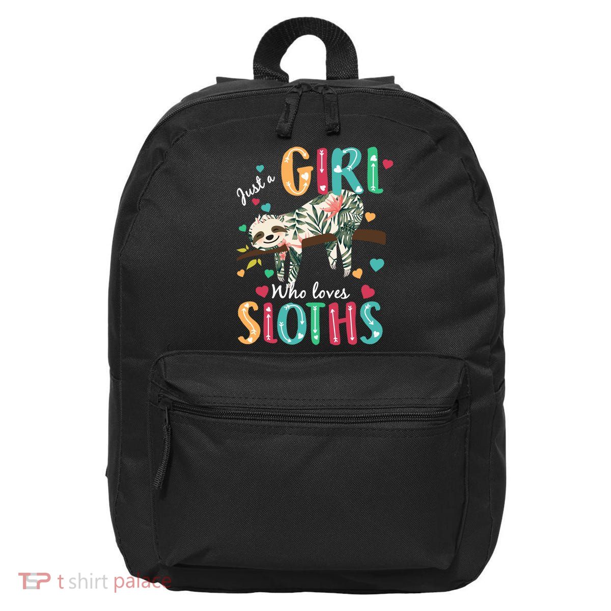 Just A Girl Who Loves Sloths 16 in Basic Backpack