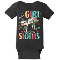 Just A Girl Who Loves Sloths Baby Bodysuit