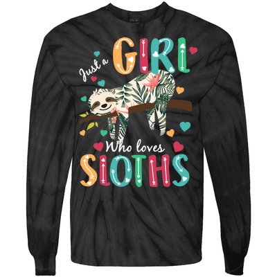 Just A Girl Who Loves Sloths Tie-Dye Long Sleeve Shirt