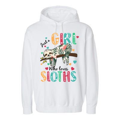 Just A Girl Who Loves Sloths Garment-Dyed Fleece Hoodie