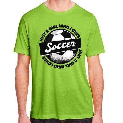 Just A Girl Who Loves Soccer Adult ChromaSoft Performance T-Shirt