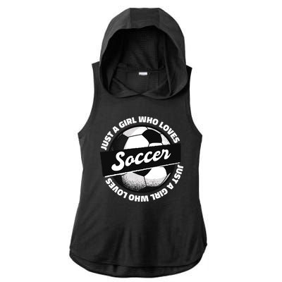 Just A Girl Who Loves Soccer Ladies PosiCharge Tri-Blend Wicking Draft Hoodie Tank