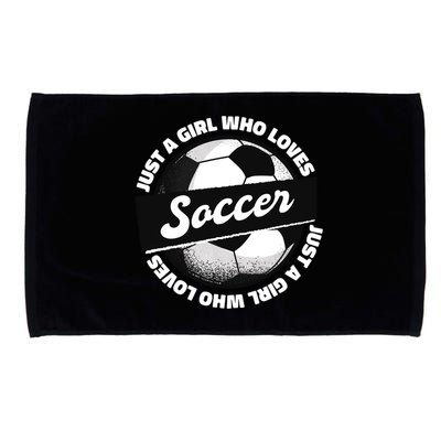 Just A Girl Who Loves Soccer Microfiber Hand Towel