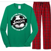 Just A Girl Who Loves Soccer Long Sleeve Pajama Set