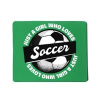 Just A Girl Who Loves Soccer Mousepad