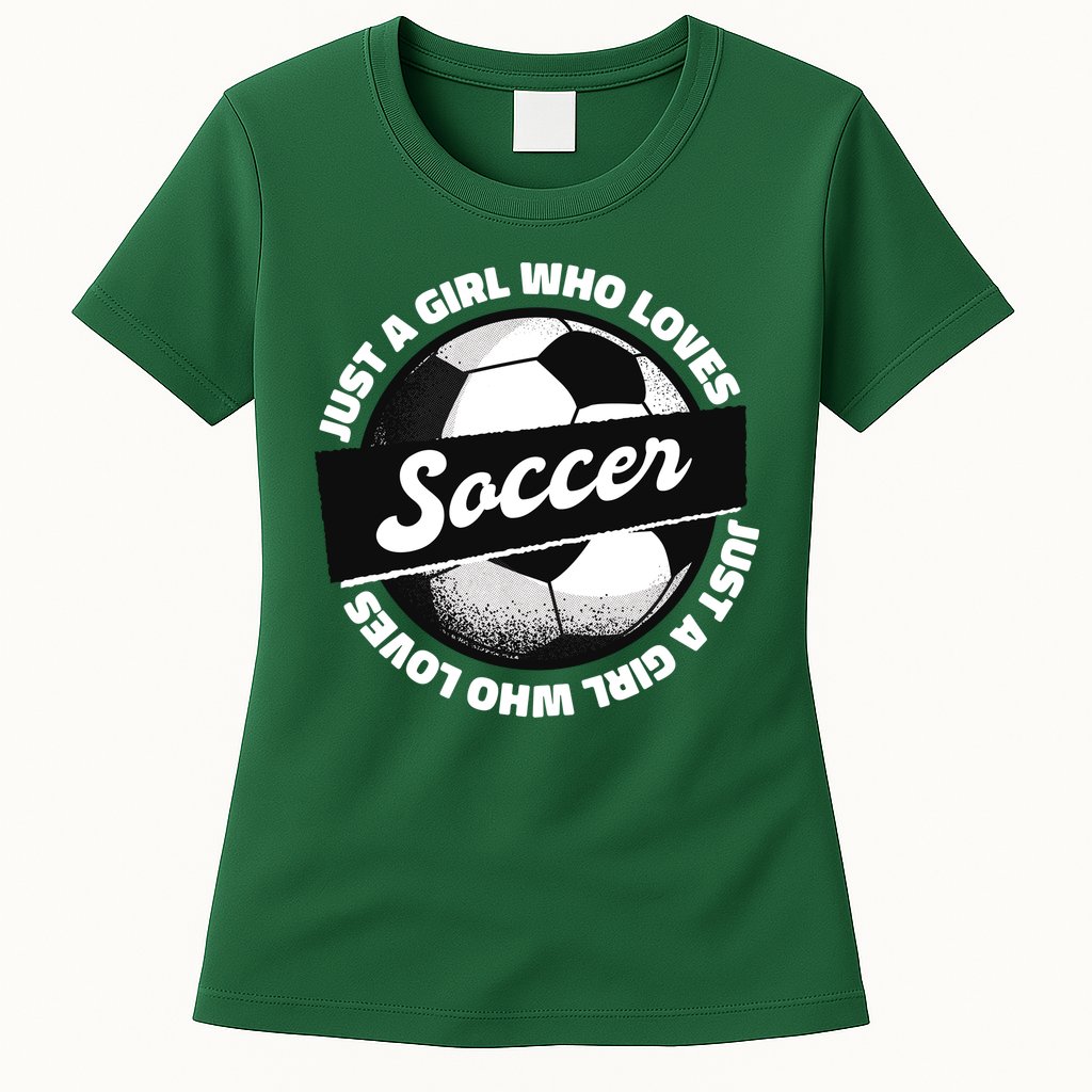 Just A Girl Who Loves Soccer Womens T-Shirt
