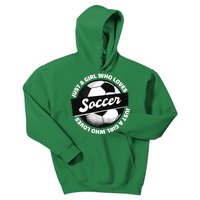 Just A Girl Who Loves Soccer Kids Hoodie