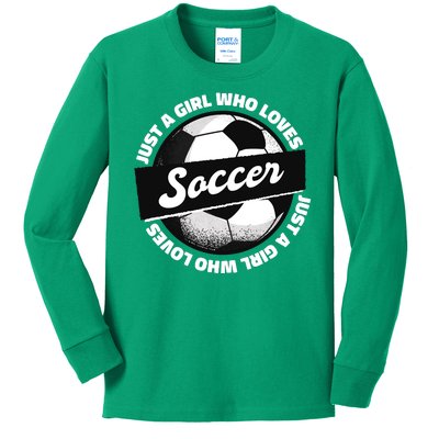 Just A Girl Who Loves Soccer Kids Long Sleeve Shirt