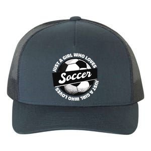 Just A Girl Who Loves Soccer Yupoong Adult 5-Panel Trucker Hat