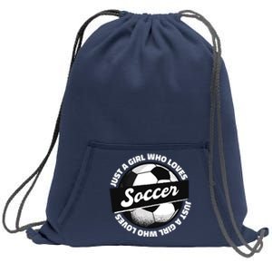 Just A Girl Who Loves Soccer Sweatshirt Cinch Pack Bag