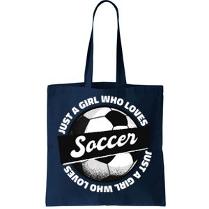 Just A Girl Who Loves Soccer Tote Bag