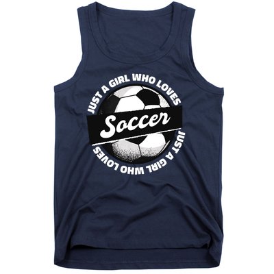 Just A Girl Who Loves Soccer Tank Top