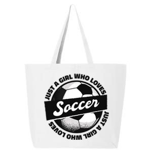 Just A Girl Who Loves Soccer 25L Jumbo Tote