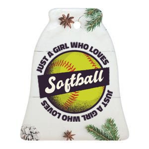 Just A Girl Who Loves Softball Ceramic Bell Ornament