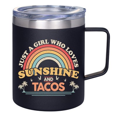 Just A Girl Who Loves Sunshine And Tacos 12oz Stainless Steel Coffee Mug