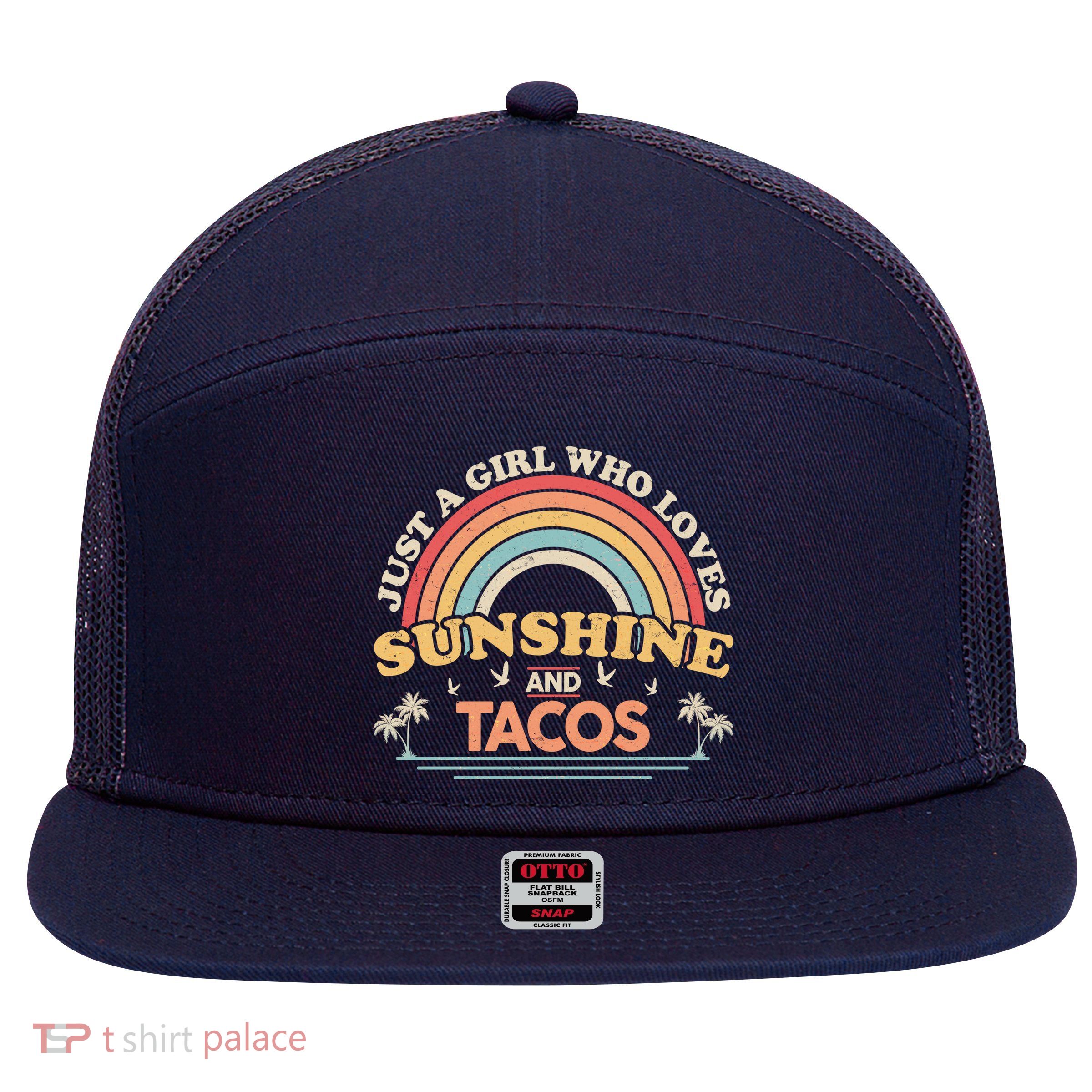 Just A Girl Who Loves Sunshine And Tacos 7 Panel Mesh Trucker Snapback Hat