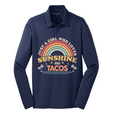 Just A Girl Who Loves Sunshine And Tacos Silk Touch Performance Long Sleeve Polo