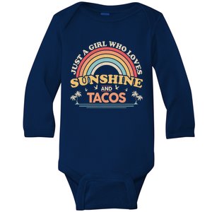 Just A Girl Who Loves Sunshine And Tacos Baby Long Sleeve Bodysuit