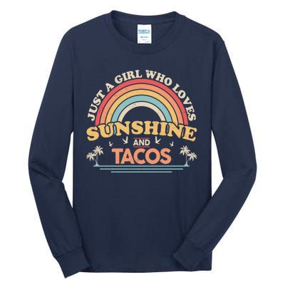 Just A Girl Who Loves Sunshine And Tacos Tall Long Sleeve T-Shirt