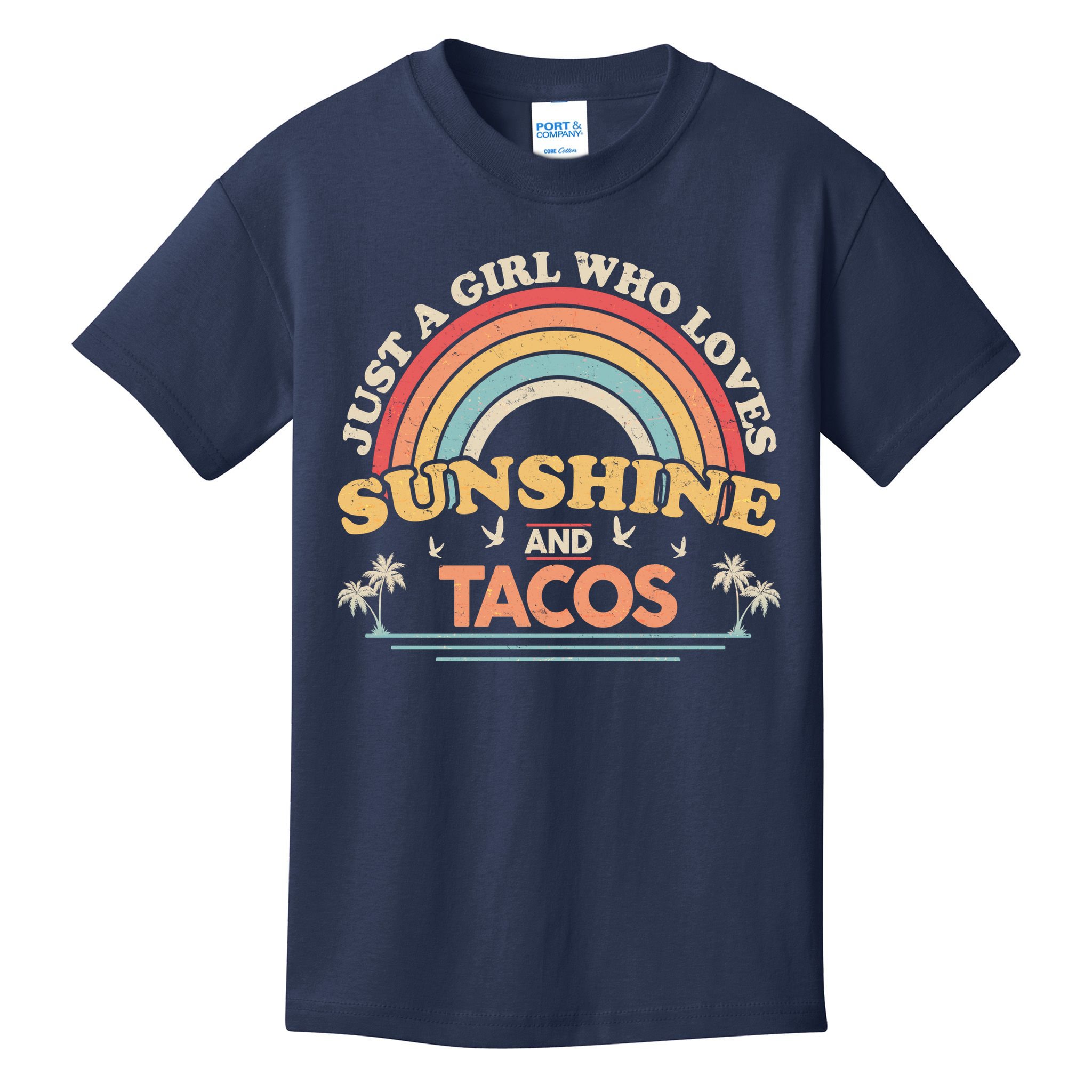 Just A Girl Who Loves Sunshine And Tacos Kids T-Shirt