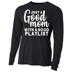 Just A Good Mom With A Hood Playlist Cooling Performance Long Sleeve Crew