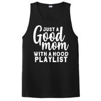 Just A Good Mom With A Hood Playlist PosiCharge Competitor Tank