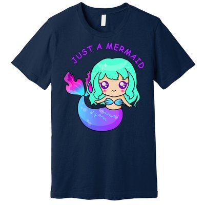 Just A Mermaid Premium T-Shirt