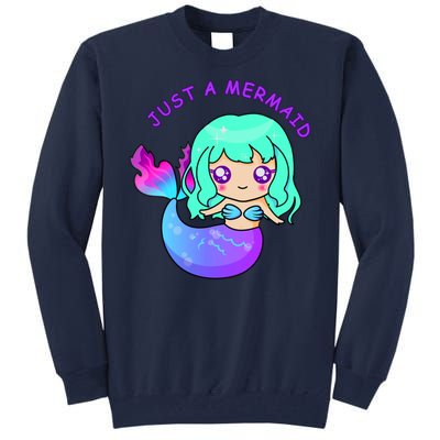 Just A Mermaid Tall Sweatshirt