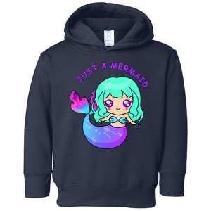 Just A Mermaid Toddler Hoodie