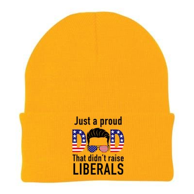 Just A Proud Dad That Didn't Raise Liberals Knit Cap Winter Beanie