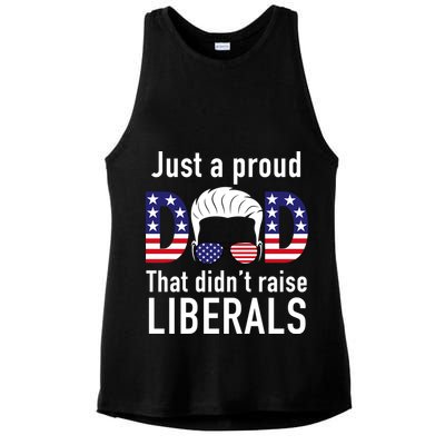 Just A Proud Dad That Didn't Raise Liberals Ladies PosiCharge Tri-Blend Wicking Tank