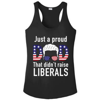 Just A Proud Dad That Didn't Raise Liberals Ladies PosiCharge Competitor Racerback Tank
