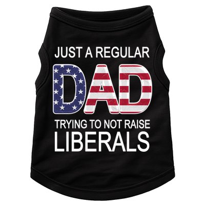 Just a Regular Dad Trying Not To Raise Liberals Doggie Tank