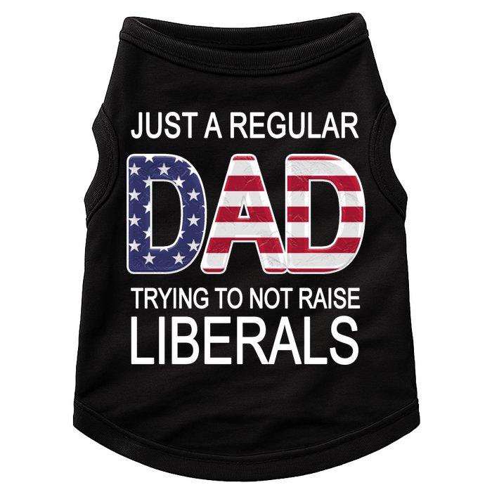 Just a Regular Dad Trying Not To Raise Liberals Doggie Tank