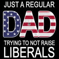 Just a Regular Dad Trying Not To Raise Liberals Impact Tech Backpack