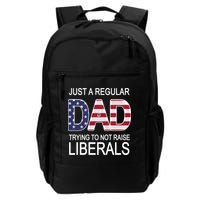 Just a Regular Dad Trying Not To Raise Liberals Backpack