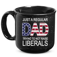Just a Regular Dad Trying Not To Raise Liberals 15oz Campfire Ceramic Mug