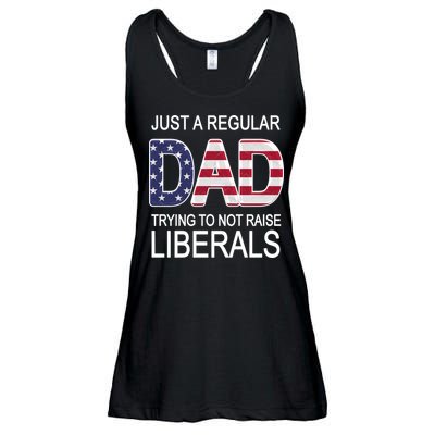 Just a Regular Dad Trying Not To Raise Liberals Ladies Essential Flowy Tank