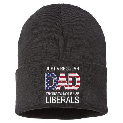 Just a Regular Dad Trying Not To Raise Liberals Sustainable Knit Beanie