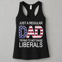 Just a Regular Dad Trying Not To Raise Liberals Womens Tank Top