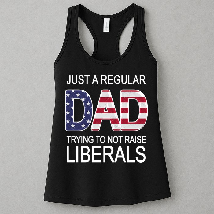 Just a Regular Dad Trying Not To Raise Liberals Womens Tank Top