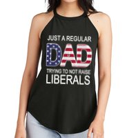 Just a Regular Dad Trying Not To Raise Liberals Women's Perfect Tri Rocker Tank