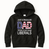 Just a Regular Dad Trying Not To Raise Liberals Kids Hoodie