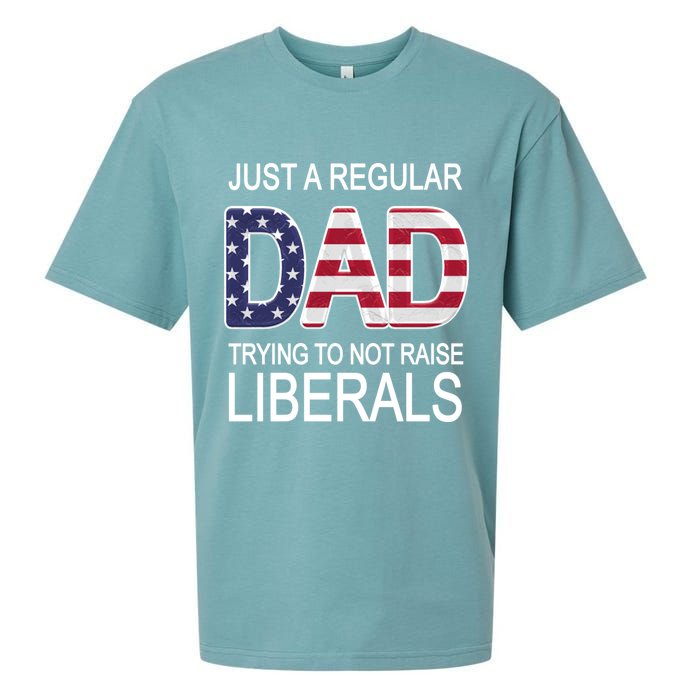 Just a Regular Dad Trying Not To Raise Liberals Sueded Cloud Jersey T-Shirt