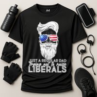 Just A Regular Dad Trying Not To Raise Liberals Hipster Dad Performance Shirt