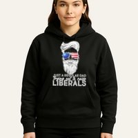 Just A Regular Dad Trying Not To Raise Liberals Hipster Dad Hoodie