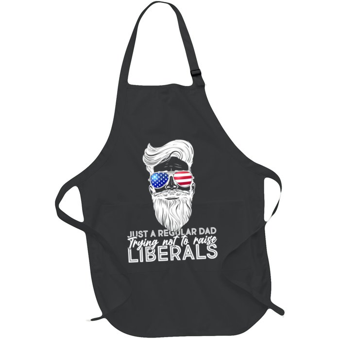 Just A Regular Dad Trying Not To Raise Liberals Hipster Dad Full-Length Apron With Pockets