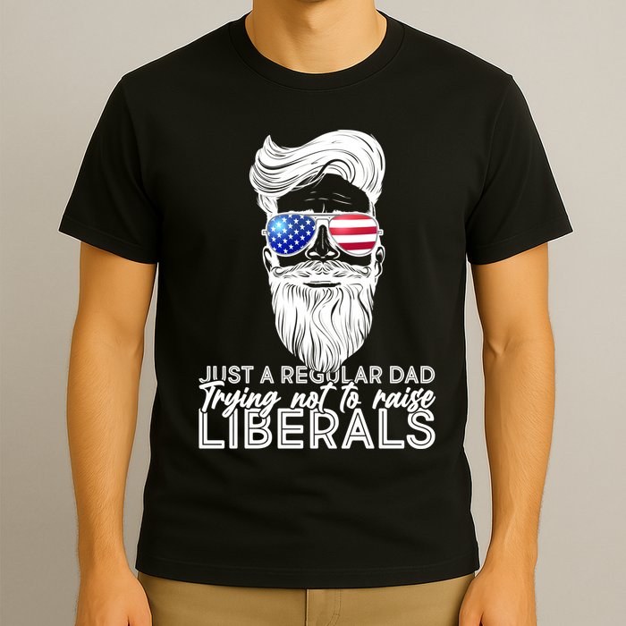 Just A Regular Dad Trying Not To Raise Liberals Hipster Dad T-Shirt