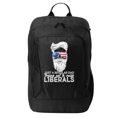 Just A Regular Dad Trying Not To Raise Liberals Hipster Dad City Backpack