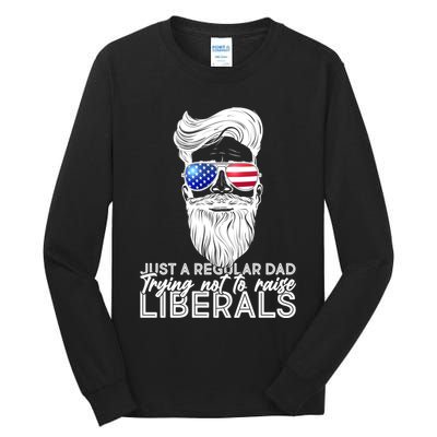 Just A Regular Dad Trying Not To Raise Liberals Hipster Dad Tall Long Sleeve T-Shirt